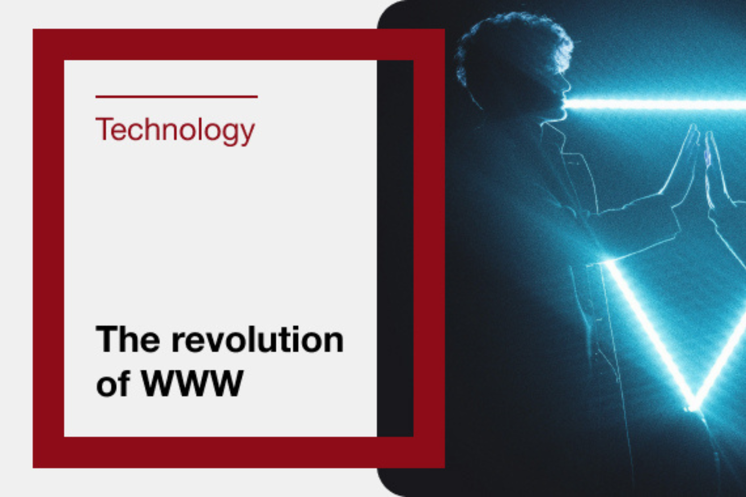 Technology Publication: Revolution of the World Wide Web