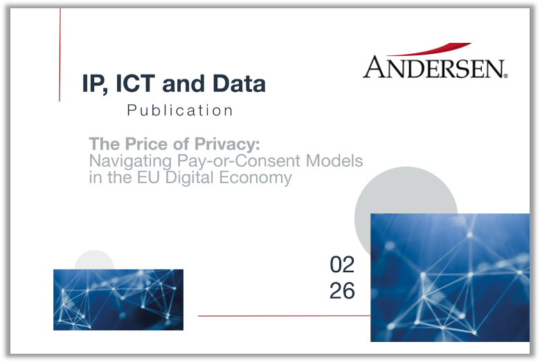 IP, ICT & Data publication | The Price of Privacy: Navigating Pay-or-Consent Models in the EU Digital Economy